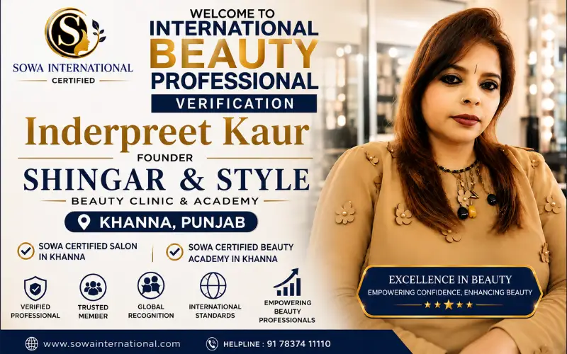 SOWA Certified Salon in Khanna and SOWA Certified Beauty Academy in Khanna – Shingar & Style by Inderpreet Kaur
