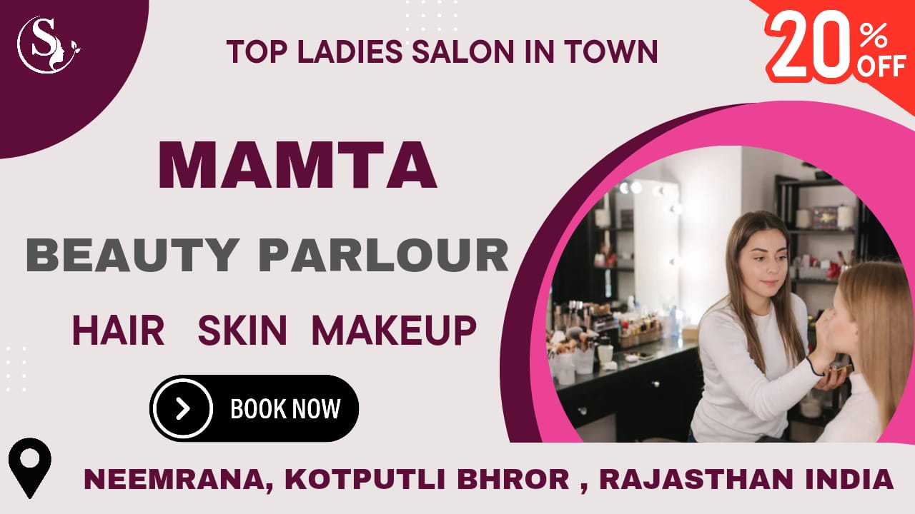 Mamta Beauty Parlour: Your One-Stop Beauty Destination in Neemrana, Rajasthan,20% off