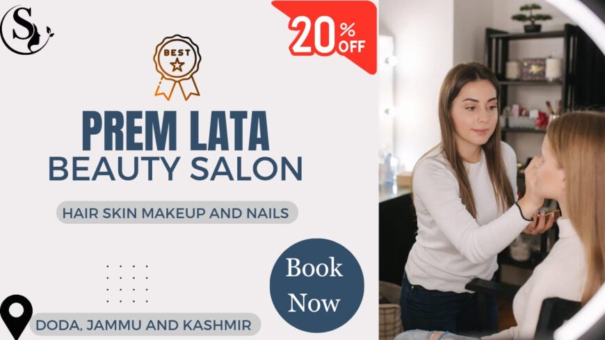 Look Flawless for Your Special Occasion at Prem Lata Beauty Salon in Doda, Jammu & Kashmir