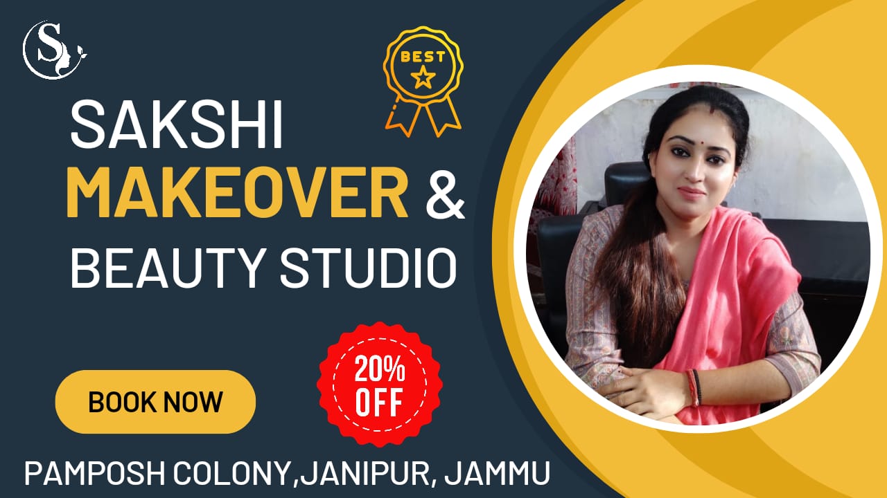 Unleash Your Inner Diva with Sakshi Makeover and Beauty Studio in Jammu-save 20%