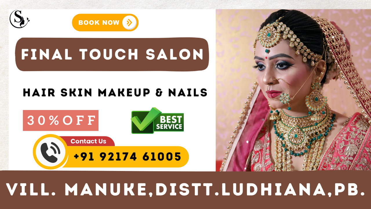 Best Beauty Salon in Manuke : Final Touch Salon & Academy-Save 20%