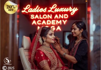 Ladies-Luxury-Salon-and-Academy-Dharamkot-Best-Bridal-Makeup-Beauty-Academy-2025