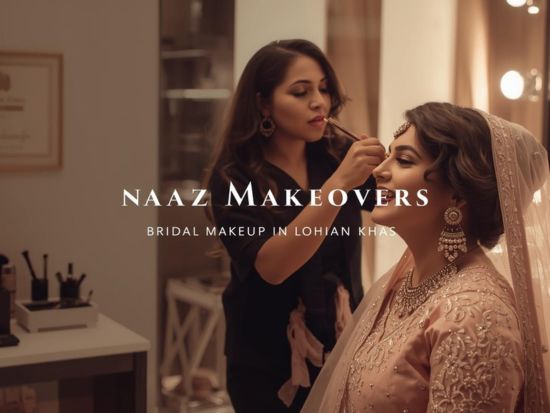 Naaz Makeovers – Best Bridal Makeup in Lohian Khas Jalandhar